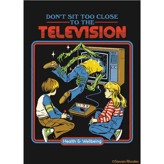 Steven Rhodes: Don't Sit Too Close To the Television Magnet