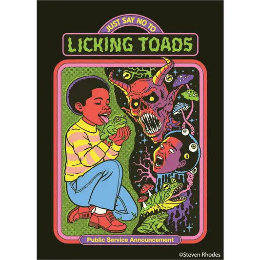 Steven Rhodes: Let's Just Say No To Licking Toads Magnet